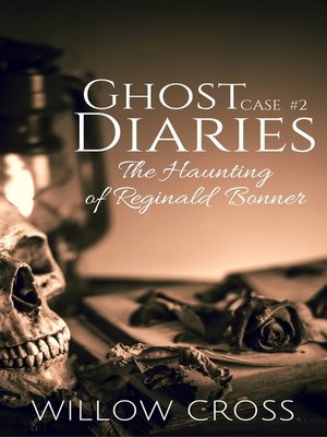 cover image of Ghost Diaries, Case #2 the Haunting of Reginald Bonner